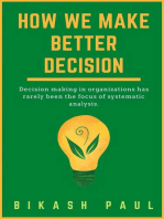 How We Make Better Decision