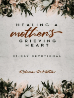 Healing a Mother's Grieving Heart: 31-Day Devotional