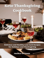 Keto Thanksgiving Cookbook : Delicious and Healthy Low-Carb Recipes for Holidays and Thanksgiving