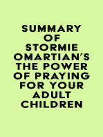Summary of Stormie Omartian's The Power of Praying® for Your Adult Children