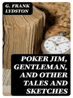 Poker Jim, Gentleman, and Other Tales and Sketches