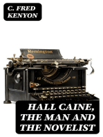 Hall Caine, the Man and the Novelist