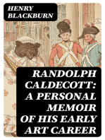 Randolph Caldecott: A Personal Memoir of His Early Art Career