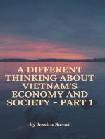 A Different Thinking About Vietnam's Economy and Society - Part 1: A Different Thinking About Vietnam's Economy and Society