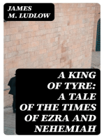 A King of Tyre: A Tale of the Times of Ezra and Nehemiah