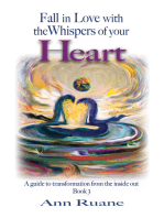 Fall in Love with the Whispers of Your Heart: A Guide to Transformation from the Inside Out, Book 3