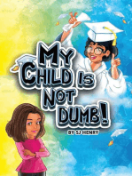 My Child Is Not Dumb!