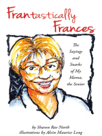 FRANtastically Frances: The Sayings and Snarks of My Mama, the Senior
