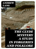 The Clyde Mystery a Study in Forgeries and Folklore