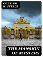 The Mansion of Mystery: Being a Certain Case of Importance, Taken from the Note-book of Adam Adams, Investigator and Detective