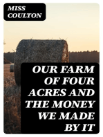 Our Farm of Four Acres and the Money we Made by it