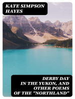 Derby Day in the Yukon, and Other Poems of the "Northland"