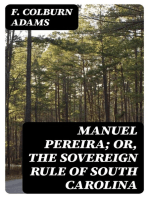 Manuel Pereira; Or, The Sovereign Rule of South Carolina