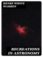 Recreations in Astronomy: With Directions for Practical Experiments and Telescopic Work