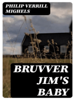 Bruvver Jim's Baby