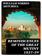 Reminiscences of the Great Mutiny 1857-59: Including the relief, siege, and capture of Lucknow, and the campaigns in Rohilcund and Oude