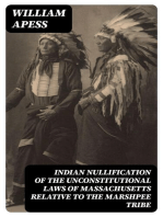 Indian Nullification of the Unconstitutional Laws of Massachusetts Relative to the Marshpee Tribe