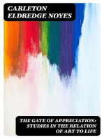 The Gate of Appreciation: Studies in the Relation of Art to Life