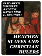 Heathen Slaves and Christian Rulers