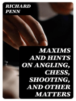 Maxims and Hints on Angling, Chess, Shooting, and Other Matters