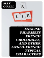 English Pharisees French Crocodiles, and Other Anglo-French Typical Characters