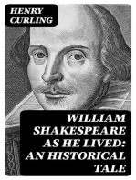William Shakespeare as He Lived