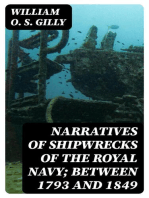 Narratives of Shipwrecks of the Royal Navy; between 1793 and 1849