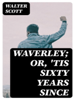 Waverley; Or, 'Tis Sixty Years Since