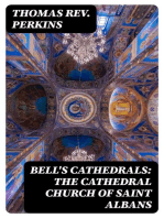 Bell's Cathedrals: The Cathedral Church of Saint Albans: With an Account of the Fabric & a Short History of the Abbey