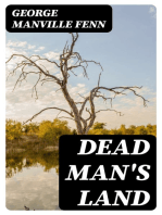 Dead Man's Land: Being the Voyage to Zimbambangwe of certain and uncertain blacks and whites