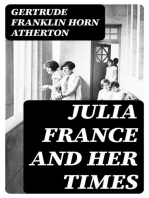 Julia France and Her Times