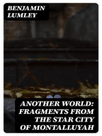 Another World: Fragments from the Star City of Montalluyah