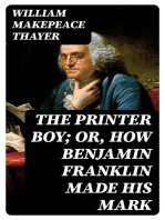 The Printer Boy; Or, How Benjamin Franklin Made His Mark