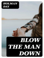 Blow The Man Down: A Romance Of The Coast