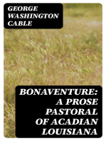 Bonaventure: A Prose Pastoral of Acadian Louisiana