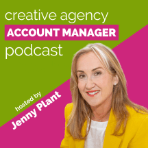 Creative Agency Account Manager Podcast