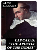 Las Casas: "The Apostle of the Indies"