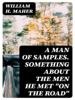 A Man of Samples. Something about the men he met "On the Road"