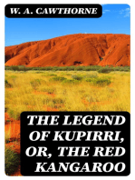 The Legend of Kupirri, or, The Red Kangaroo