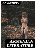 Armenian Literature: Comprising Poetry, Drama, Folk-lore and Classic Traditions. Translated into English for the First Time