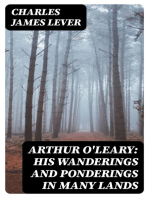 Arthur O'Leary: His Wanderings And Ponderings In Many Lands