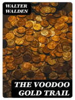 The Voodoo Gold Trail