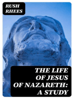 The Life of Jesus of Nazareth: A Study