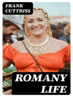 Romany Life: Experienced and Observed during many Years of Friendly Intercourse with the Gypsies