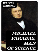 Michael Faraday, Man of Science