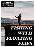 Fishing with Floating Flies