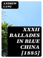 XXXII Ballades in Blue China [1885]