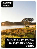 Folly as It Flies; Hit at by Fanny Fern