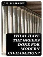 What Have the Greeks Done for Modern Civilisation?