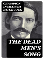 The Dead Men's Song: Being the Story of a Poem and a Reminiscent Sketch of its Author Young Ewing Allison